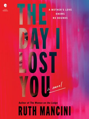 cover image of The Day I Lost You